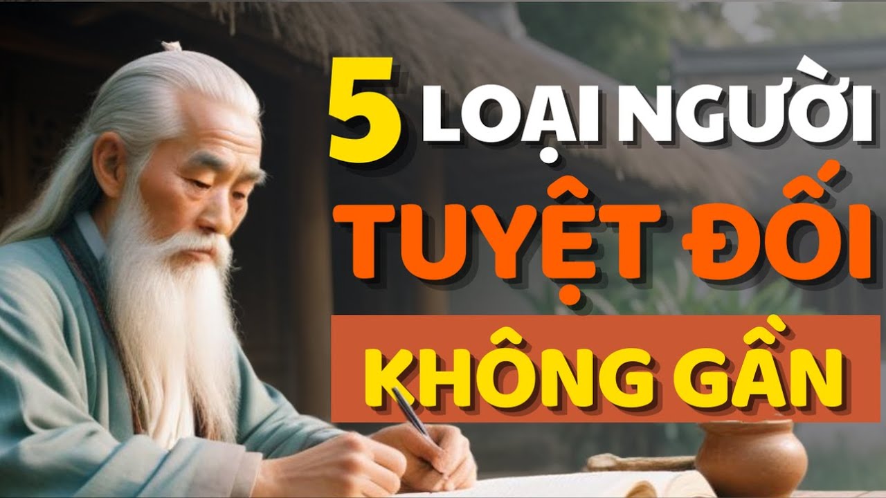 Cổ Nhân Dạy Sống Khôn Tuyệt Đối Không Giúp 5 Kiểu Người Này - Triết Lý ...
