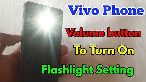 vivo volume button flashlight not working, vivo volume button flashlight