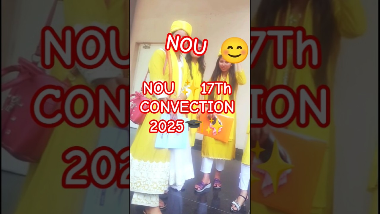 Nalanda 🎓Open😍 University ✨17th convocation 🎓 2025 