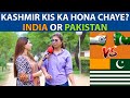 What Pakistani Think About Kashmir | Shocking Answers | Pakistani Public Reaction | Sana Amjad