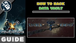 X4 Foundations Guide: How to hack Data Vault & some Tips and Tricks (Beginner x4 Guide)