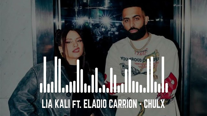 LIA KALI ft. ELADIO CARRION - CHULX