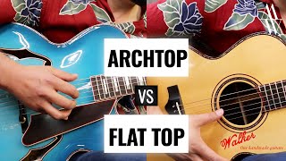 ARCHTOP AND FLAT TOP GUITARS - Same Maker - Whats the sonic difference? KIM WALKER