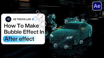 After Effects Bubble Effect Tutorial