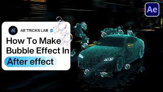 After Effects Bubble Effect Tutorial