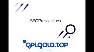 SEOPress Pro Free Download  Premium SEO Plugin for Free