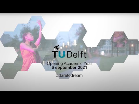 TU Delft - Opening Academic Year 2021-2022