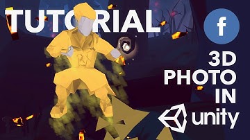 TUTORIAL: HOW TO MAKE FACEBOOK 3D-PHOTO IN UNITY