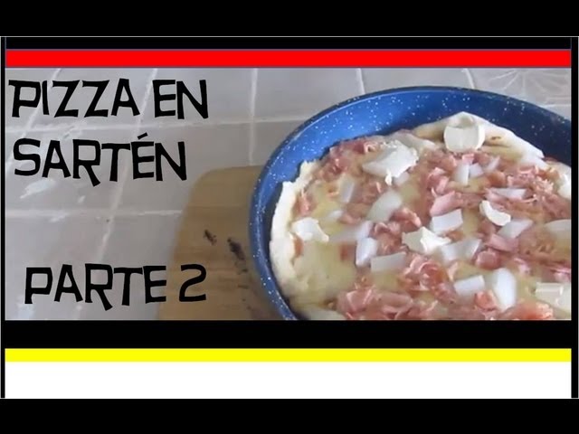 como hacer pizza en sarten? parte 2 | Marisolpink