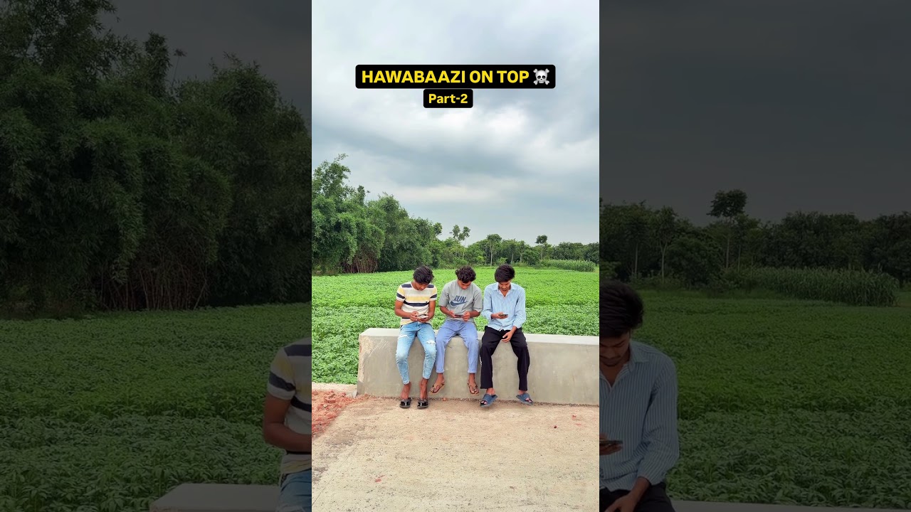 HAWABAAZI ON TOP ☠️ Part-2 😂😂 #tiktok #funny #shorts #bangla