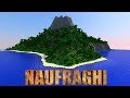 NAUFRAGHI 2 EP.1 - Minecraft - "LA NUOVA ISOLA MISTERIOSA"