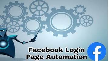 How to automate Facebook login page using python [Facebook Automation]
