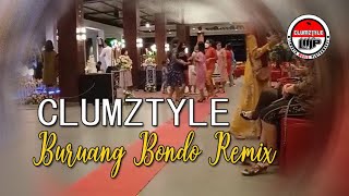 Clumztyle - Remix Buruang Bondo