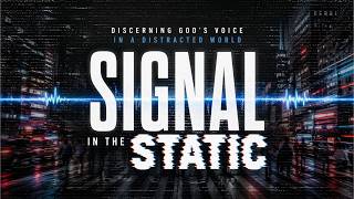 Signal in the Static | Walk