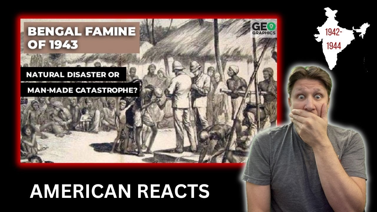 The Bengal Famine of 1943 Natural Disaster or Man-Made Catastrophe American Reacts 