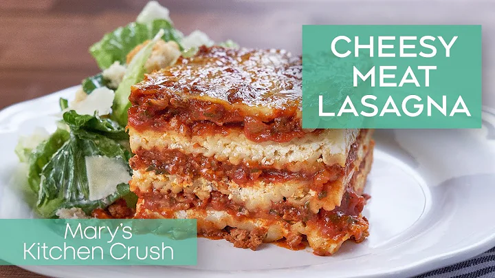 Mary In A Minute: The Cheesiest Meat Lasagna (Reci...