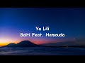 Balti Feat. Hamouda - Ya Lili | 1Hour Loop | Audio | Lyrical Moods Mp3 Song