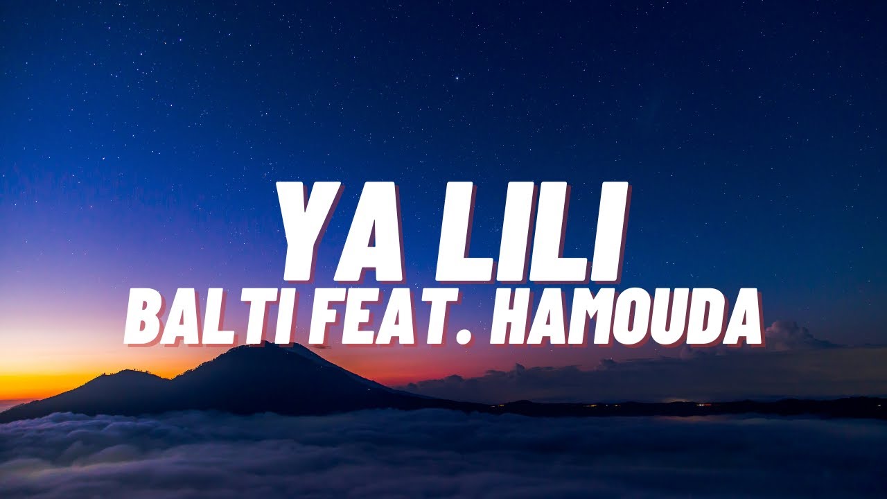 Balti Feat Hamouda   Ya Lili  1Hour Loop  Audio  Lyrical Moods
