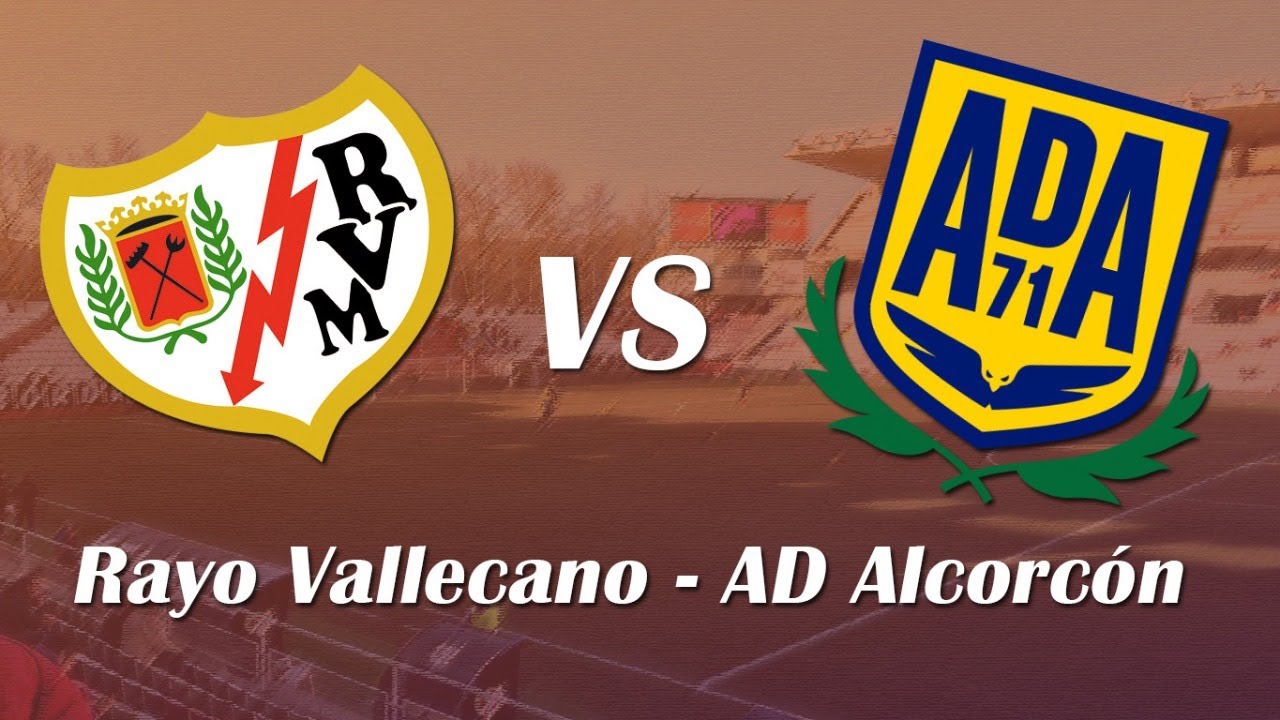 Alcorcon vs rayo vallecano