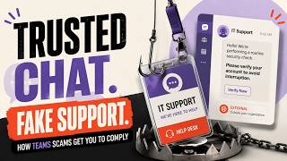 Fake IT in Microsoft Teams — How Scammers Get You to Comply: Cyberpsychology Breakdown for May 15