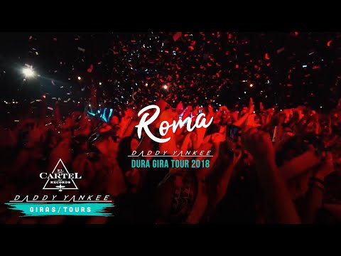 Daddy Yankee - Roma (La Gira Dura 2018)