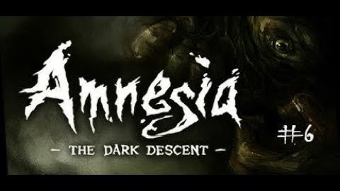 Brent Scared Stupid | Amnesia: Dark Descent | Part 6 REALITY IS BREACHED