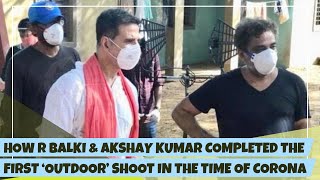 Shooting in the time of Corona: R Balki & Akshay Kumar | Rajeev Masand