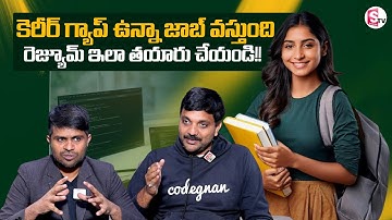 🔧Career Gap Students: Build a Strong Resume with These Tips! | Codegnan’s Expert Sai Ram Advice