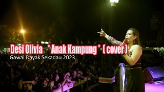 Anak Kampung || Desi Olivia ( cover ) Live Perform Gawai Dayak Sekadau 2023 ▪︎ Keyb ▪︎ Mulyadi ▪︎