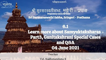 6.1 More about Samyuktaksharas- Part3, Gunitaksharani Special Cases, Q&A|SSS Prathama - 04 June 2021