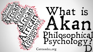 What is Akan Philosophical Psychology? (African Personal Identity)