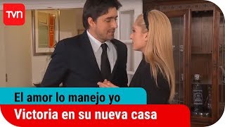 Victoria en su nueva casa | El amor lo manejo yo - T1E86