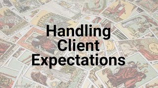 Handling Client Expectations by the_southwestwitch 26 views 1 year ago 6 minutes, 27 seconds