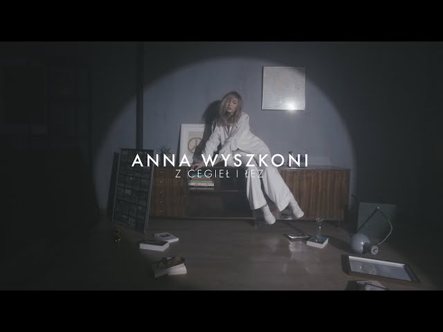 Anna Wyszkoni - Z Cegieł i Łez