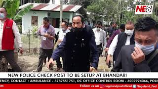 Nagaland govt. to setup new police check-gate at Bhandari, Wokha district.