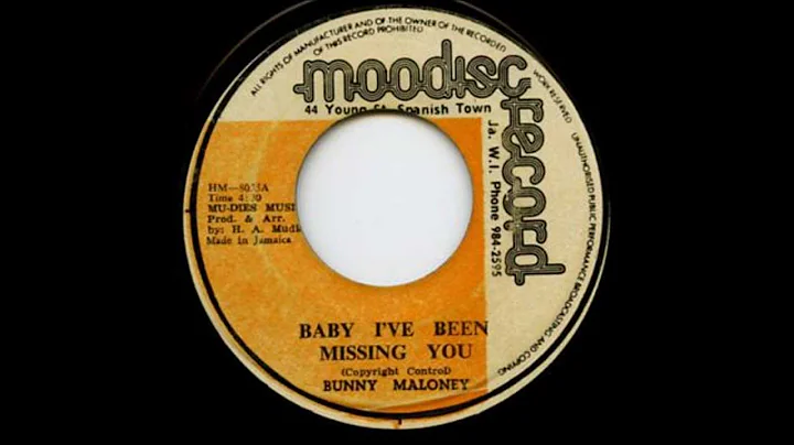 Bunny Maloney - Baby I've been Missing You