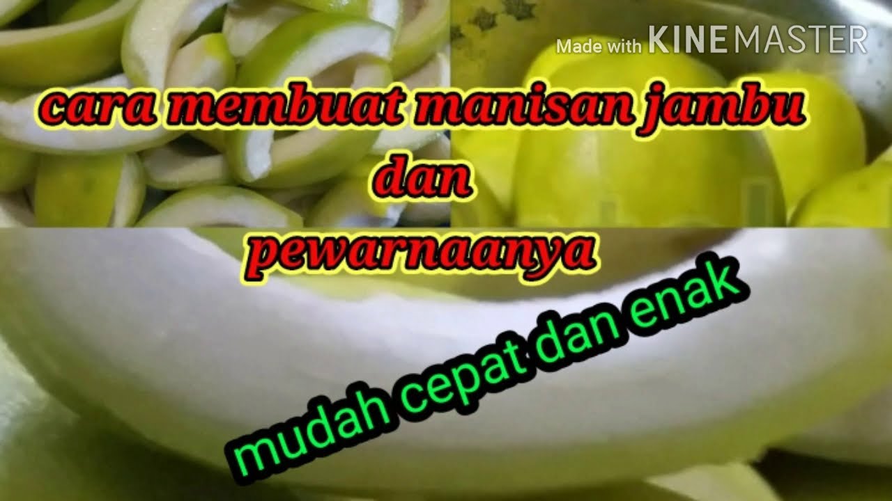 rahasia membuat manisan jambu dan pewarnaanya