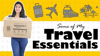 My Travel Essentials | Carry these while travelling