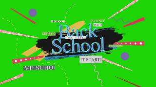 Back To School Intro Opener Green Screen