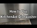 KitchenAid Dishwasher - How to Use