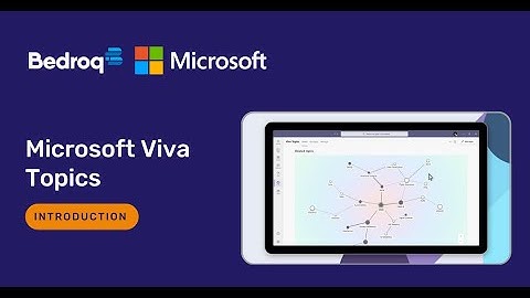 Introduction to Microsoft Viva Topics