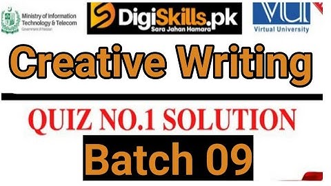 Digiskills creative writing quiz 1 batch 9 | Creative writing Quiz 1 batch 9 | digiskills batch 9