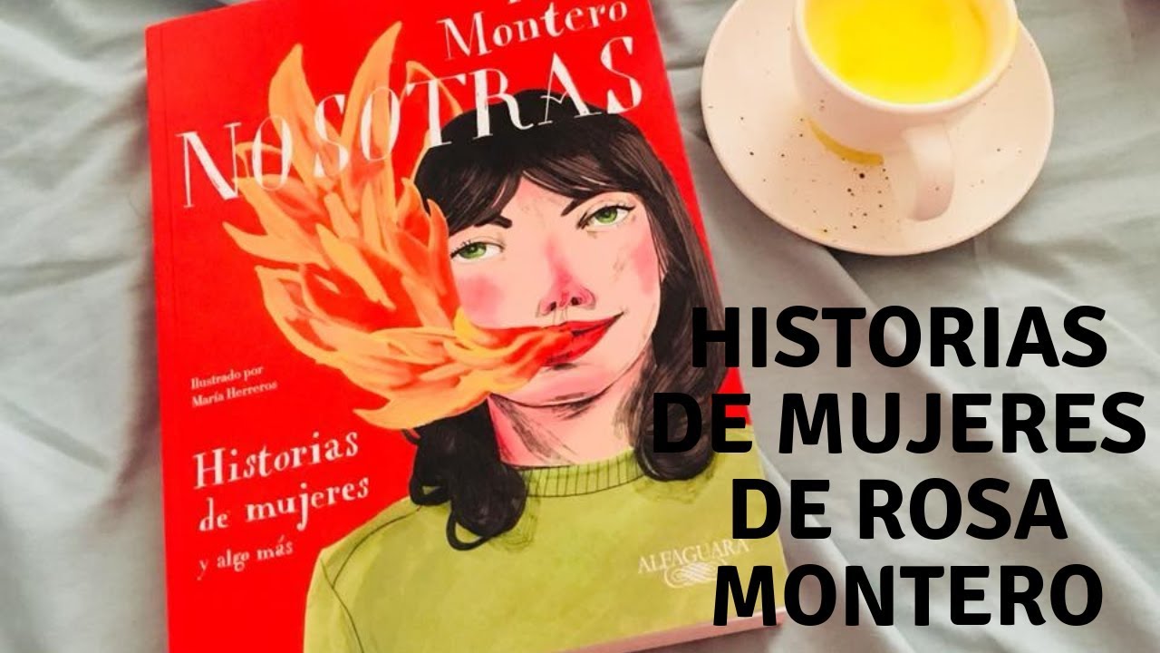 Reseña Historias de mujeres de Rosa Montero - YouTube