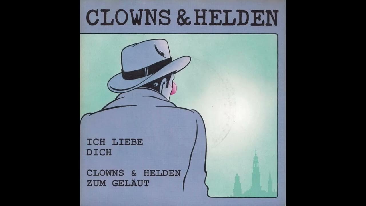 Ich Liebe Dich Clowns Und Helden Cover www.youtube.com
