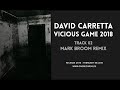 Miniature de la vidéo de la chanson Vicious Game 2018 (Mark Broom Remix)