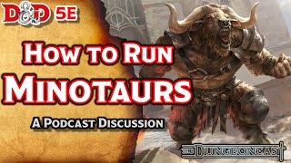 Races of the Realms: Minotaurs  The Dungeoncast Ep.120