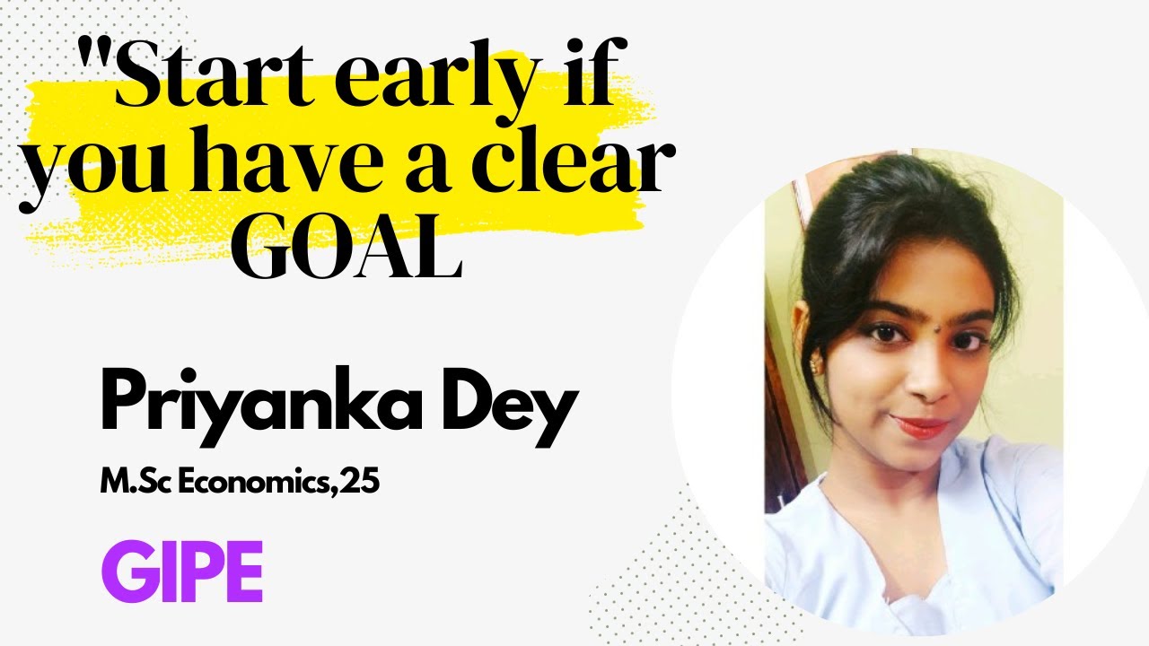 Priyanka Dey | GIPE 2025, MSc. Economics | BSc Economics, Assam University