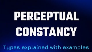 types of perceptual constancy