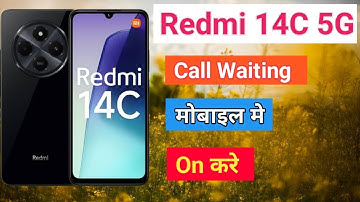 Redmi 14C 5G Call Waiting Redmi 14C 5G Call Waiting Setting How To Activate Call Waiting