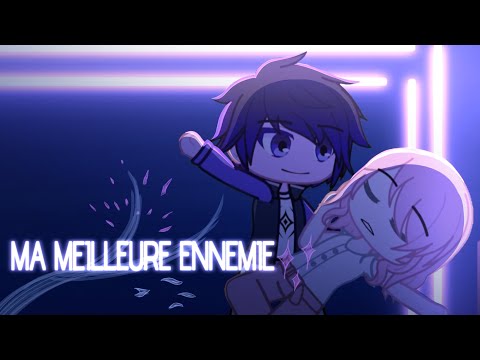 Ma Meilleure Ennemie ~ Short Music Video ~ Gacha Life 2